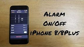 How to turn alarm On / Off iPhone 8 /8 Plus