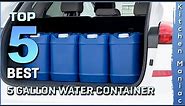 Top 5 Best 5 Gallon Water Containers Review in 2023