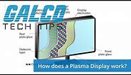 How does a Plasma Display work - A GalcoTV Tech Tip | Galco