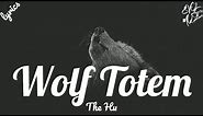 The Hu- Wolf Totem (Lyrics)