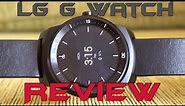 LG G Watch R Review (A Great Smartwatch) (W110)