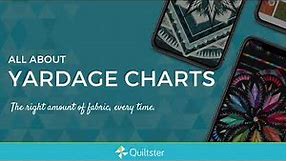 Quiltster Tutorials - All About Yardage Charts