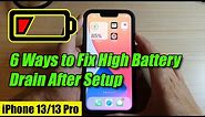 6 Ways to Fix High Battery Drain After Setup on iPhone 13/13 Pro