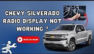 Learn Why Chevy Silverado Radio Display Not Working- & Know The Fixes || Complete Guide for All