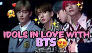 IDOLS FANBOYING AND FANGIRLING OVER BTS (BTS FANGIRLS AND FANBOYS)