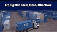 Big Blue Box | Frequently Asked Questions | Are Big Blue Boxes Clean and Attractive?