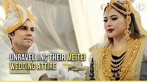 Manipuri Wedding Dress: What Is Potloi And Kokyet | Lin Laishram | Randeep Hooda