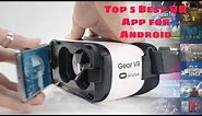 Top 5 Best VR Apps For Android | Tech Spy