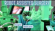 How robot assisted surgery works (as explained by a surgeon)