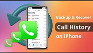 [iPhone Tips] Best Way to Back Up & Restore Call History on iPhone 2022