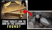 Finally, A Stone Tablet Inside Ark of the Covenant Found!?