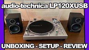 Audio Technica: AT-LP120XUSB Unboxing, Setup and Review!