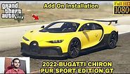 GTA 5 : HOW TO INSTALL 2022 BUGATTI CHIRON PUR SPORT EDITION GP CAR MOD🔥🔥🔥