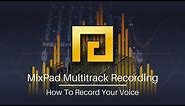 How to Record Your Voice | MixPad Audio Mixing Software Tutorial