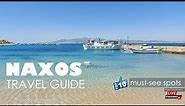 Naxos Travel Guide (Nάξος) - Top 10 must-see spots on Naxos Greece - Naxos Beaches
