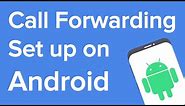 How to set up call forwarding on Android