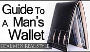 Guide To A Man's Wallet - Wallet Types - What To Carry In Your Wallet - How To Buy A Wallet