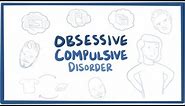 Obsessive compulsive disorder (OCD) - causes, symptoms & pathology