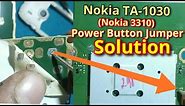 Nokia 3310 (TA-1030)Power Button/Key Jumper Ways | Jumper Solution