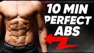 10 MIN PERFECT ABS WORKOUT (RESULTS GUARANTEED!)