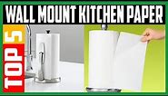 Top 5 Best Wall Mount Kitchen Paper Towel Holder in 2020 Reviews