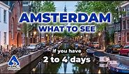 What to See in Amsterdam in 2 to 4 Days - Complete Guide and Virtual Tour
