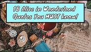 18 Alice in Wonderland Quotes For Every Moment In Life 🐇