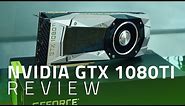 Nvidia GTX 1080 Ti Review | Incredibly Powerful Graphics Card at An Affordable Price