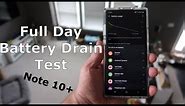 Galaxy Note 10+ ALL DAY Battery Drain Test