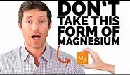 The BEST And WORST Forms of Magnesium