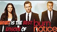 What is the BEST episode of BURN NOTICE!?