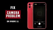 iPhone 11 Camera Problems Fix | Camera Black Screen | Camera Freezing Issues (Solved)