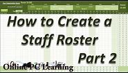 Roster - How to Create a Roster Template Part 2 - Roster tutorial
