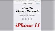 How To Change Passcode iPhone 11