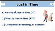 No.71 ~ Meaning of Just in Time | History | Companies Practicing JIT Systems || Student Notes ||