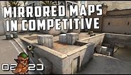 Competitive CS:GO but Mirrored Maps