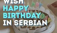 How To Wish Happy Birthday In Serbian