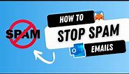 How to Stop spam Emails on Outlook