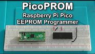 Raspberry Pi Pico EEPROM Programmer - PicoPROM