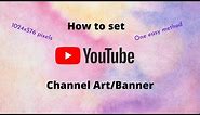 How to set channel banner to perfect size[1024x576 pixels] l [Canava]