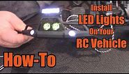 Install LED Lights On Your RC Vehicle - How-To