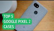 5 Best Google Pixel 2 Cases Reviews