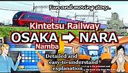 【Kintetsu Nara Line】From Osaka to Nara. How to ride ＆ Nice view! [japan kansai osaka travel park]