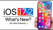 iOS 17.2 is Out! - What's New? (35+ New Features)