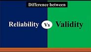 Difference between Reliability & Validity in Research || Validity vs Reliability ||
