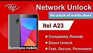 HOW TO UNLOCK NETWORK ITEL A23 BY USING NCK BOX