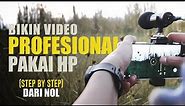 Belajar Bikin Video Pakai HP dari Nol (Step By Step)
