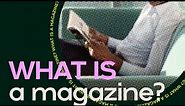 What Is a Magazine?
