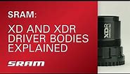 SRAM XD® & XDR® Driver Bodies Explained