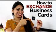 How to exchange Business Cards